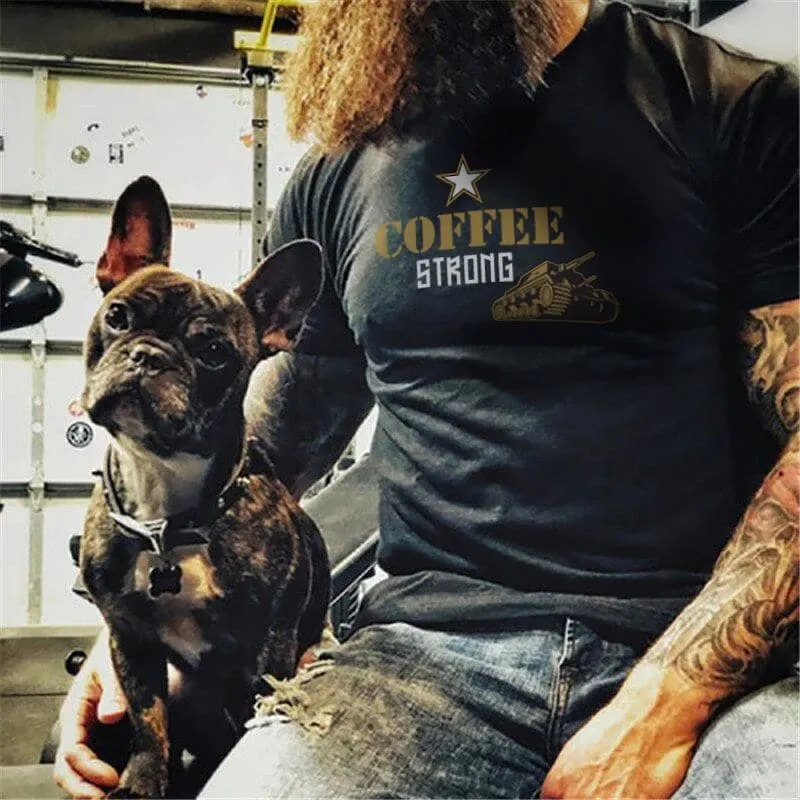 Coffee Strong T-Shirt/BLACK FRIDAY