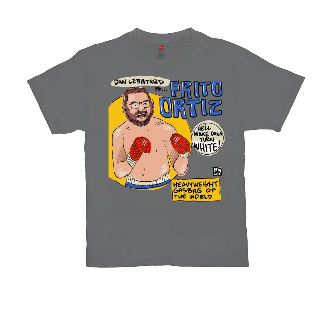 Dan LeBatard is Frito Ortiz - Fight Poster - Lebo Men's Short Sleeve T-Shirts