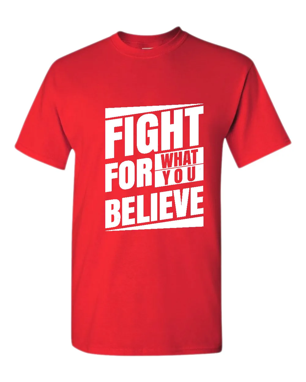 Fight for what you believe t-shirt, motivational t-shirt, inspirational tees, casual tees