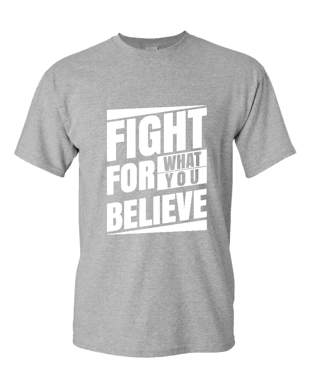 Fight for what you believe t-shirt, motivational t-shirt, inspirational tees, casual tees