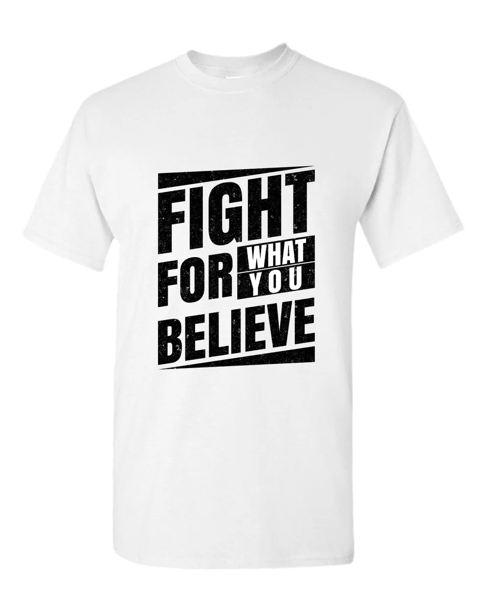 Fight for what you believe t-shirt, motivational t-shirt, inspirational tees, casual tees
