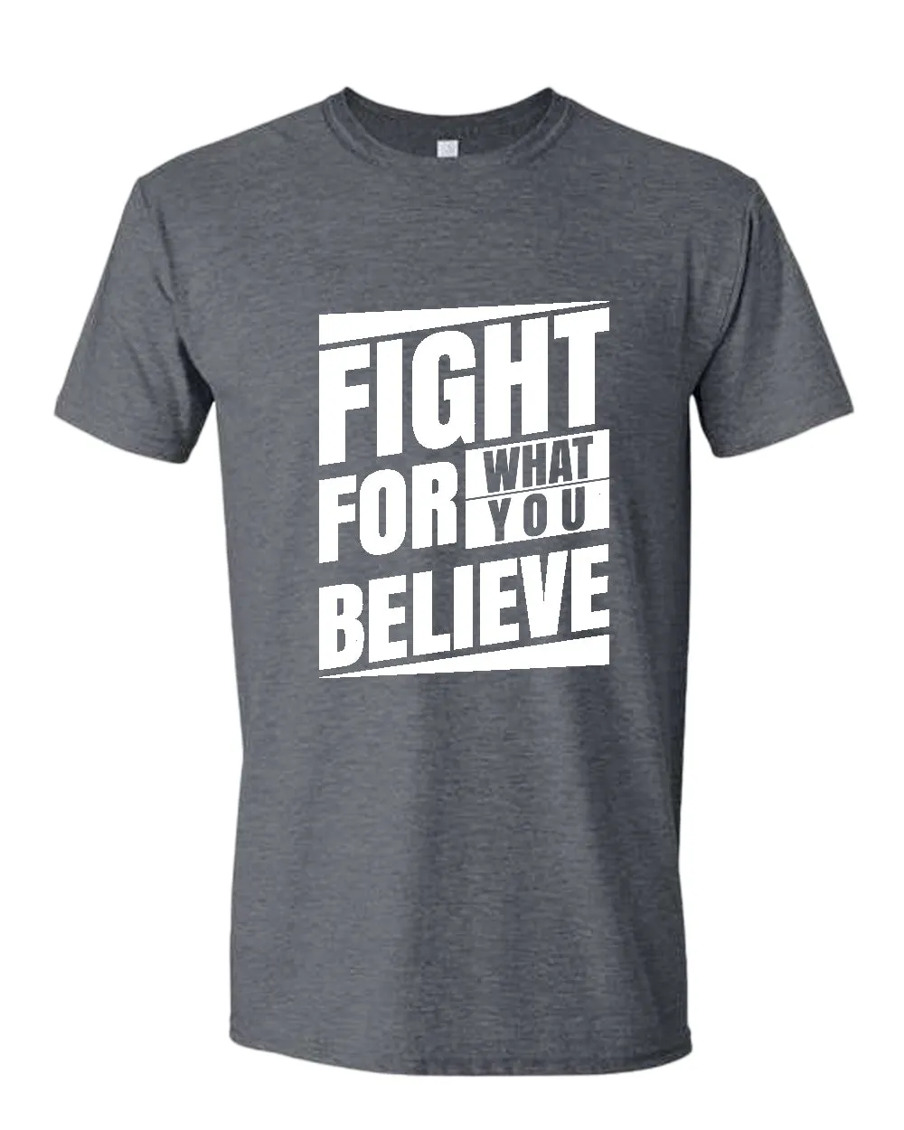 Fight for what you believe t-shirt, motivational t-shirt, inspirational tees, casual tees