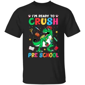 I'm Ready to Crush Pre School Youth Cotton T-Shirt