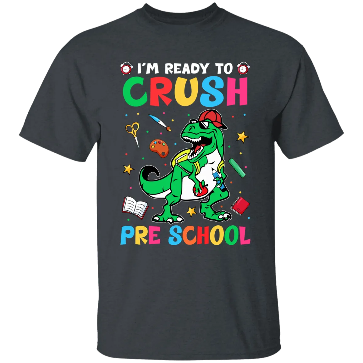 I'm Ready to Crush Pre School Youth Cotton T-Shirt