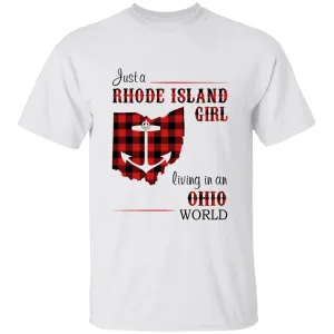 Just A Rhode Island Girl Living In An Ohio World T-shirt