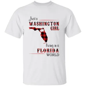 Just A Washington Girl Living In A Florida World T-shirt