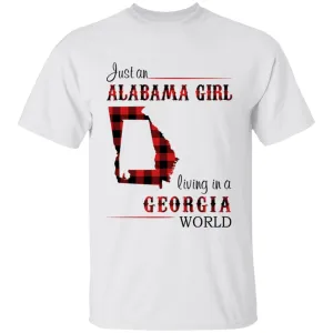 Just An Alabama  Girl Living In A Georgia World T-shirt
