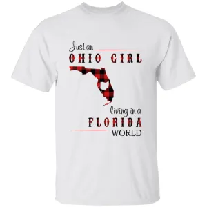 Just An Ohio Girl Living In A Florida World T-shirt