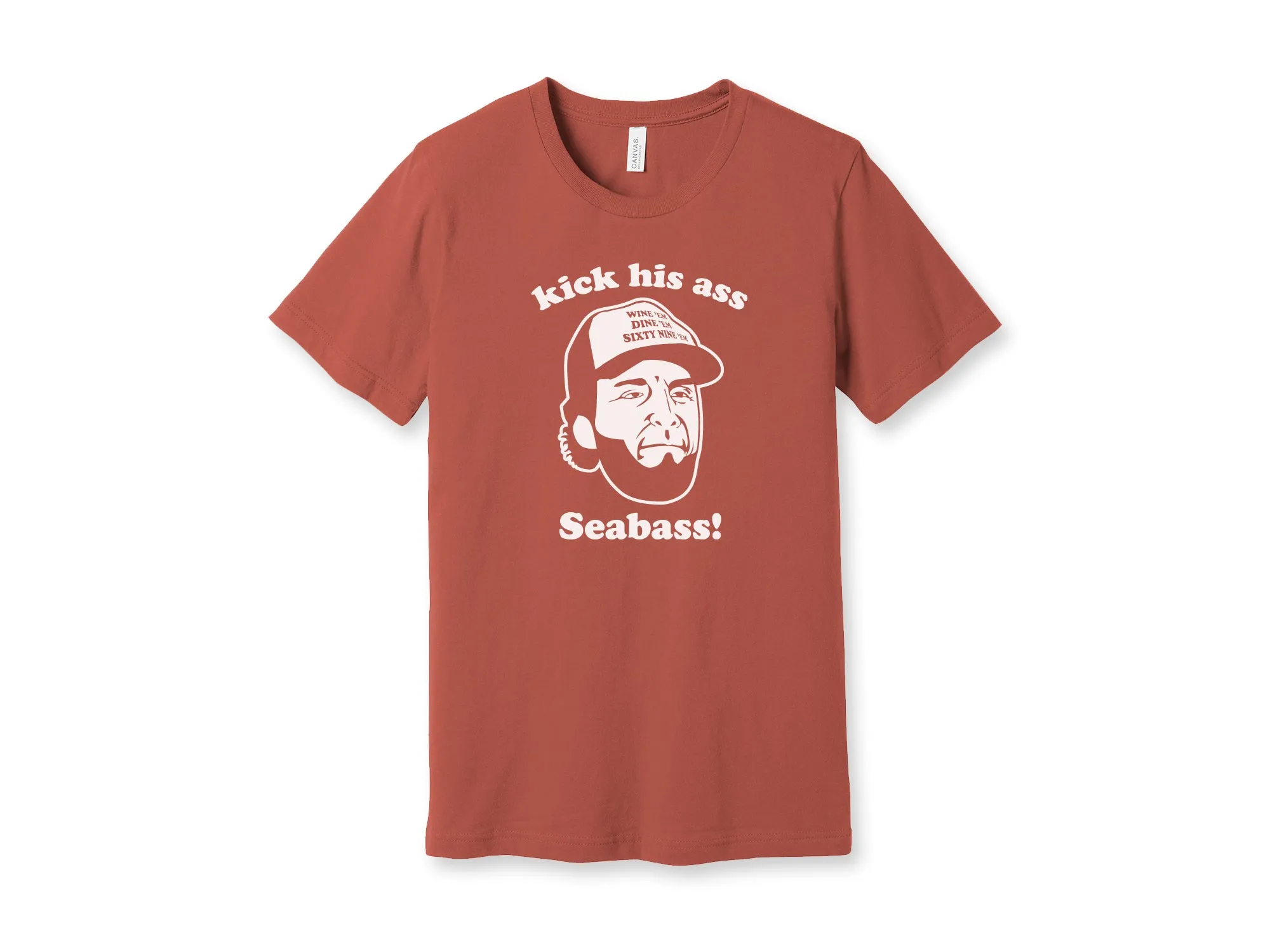 Kick His Ass Seabass Shirt