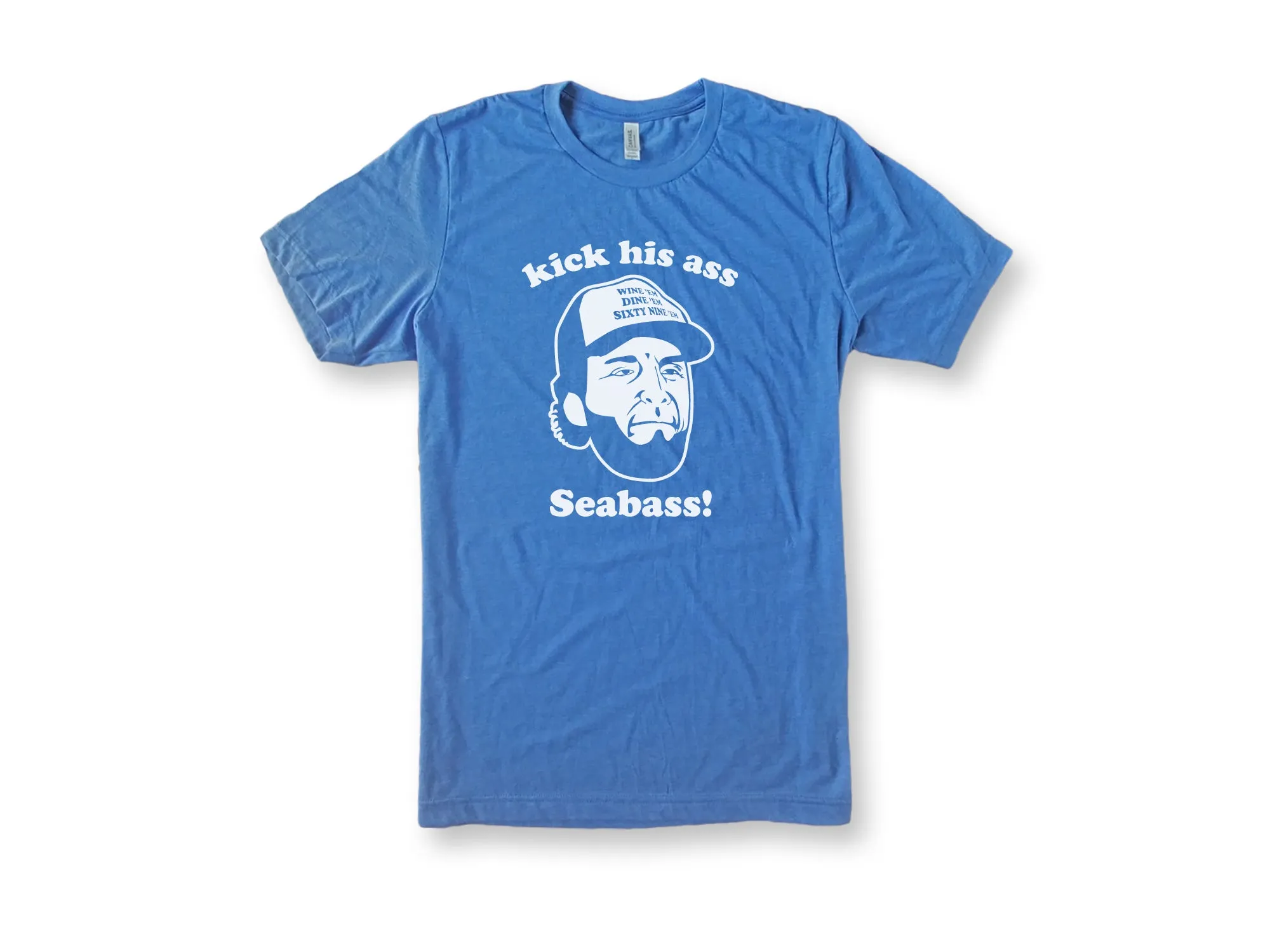 Kick His Ass Seabass Shirt