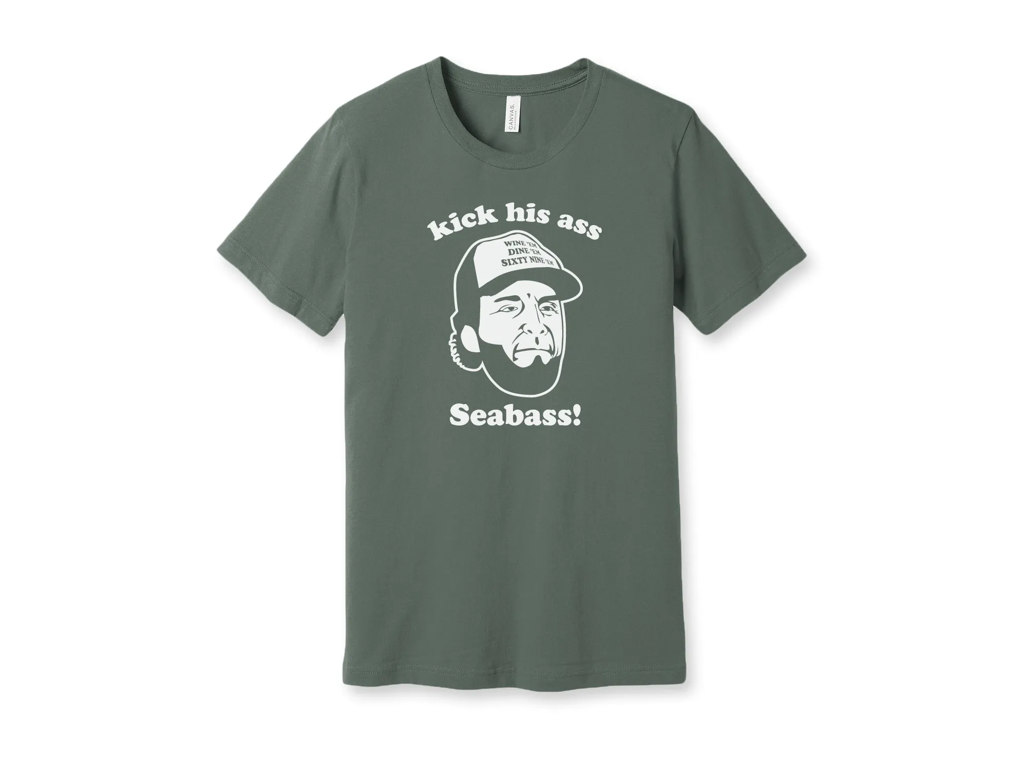 Kick His Ass Seabass Shirt