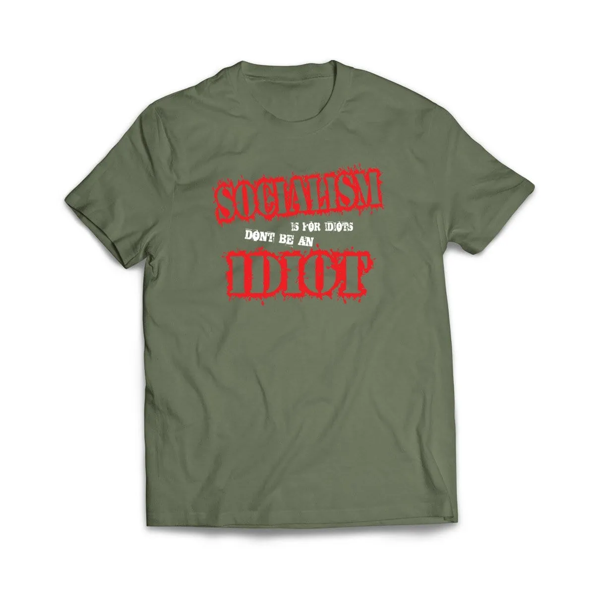 Socialism is for idiots T-Shirt