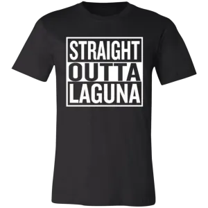 Straight Outta Laguna Unisex Jersey T-Shirt