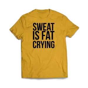Sweat is fat crying T-Shirt