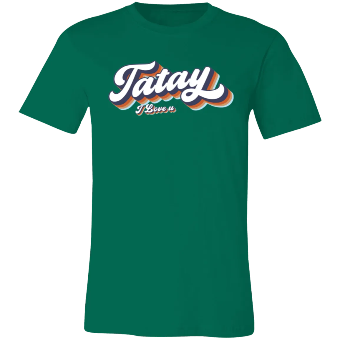 Tatay I Love U Unisex Jersey T-Shirt