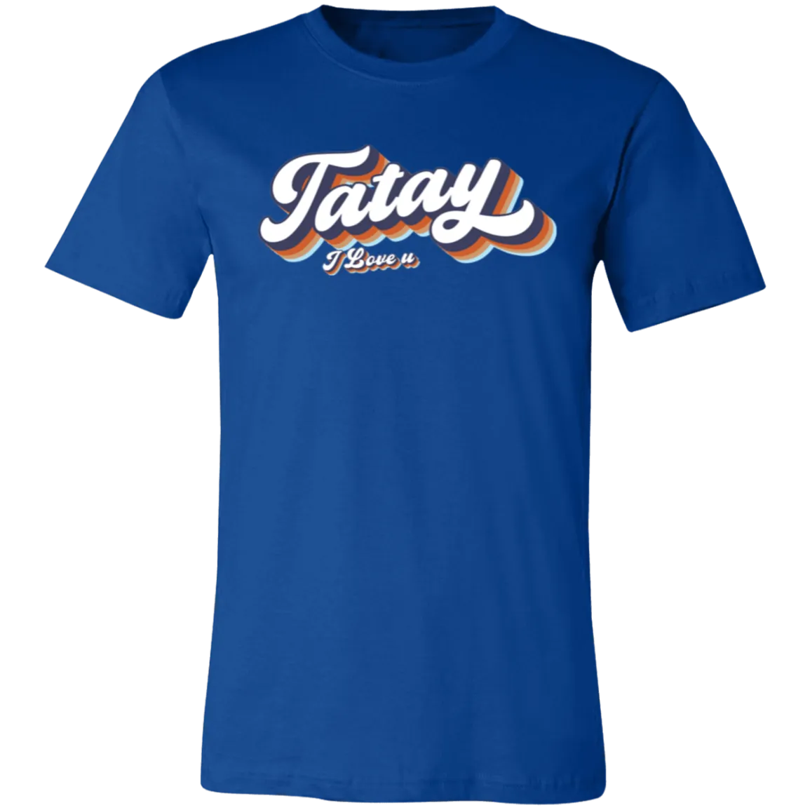 Tatay I Love U Unisex Jersey T-Shirt