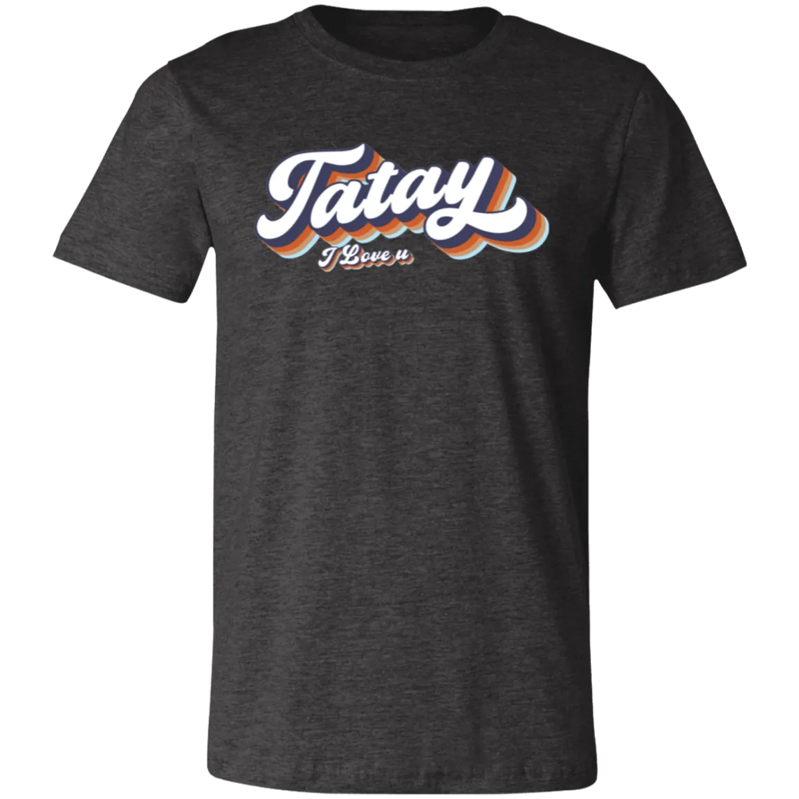 Tatay I Love U Unisex Jersey T-Shirt