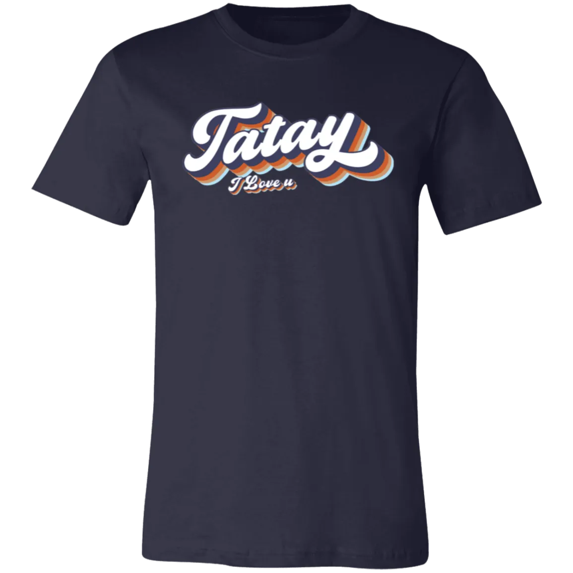 Tatay I Love U Unisex Jersey T-Shirt