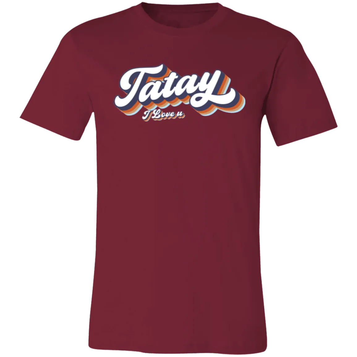 Tatay I Love U Unisex Jersey T-Shirt