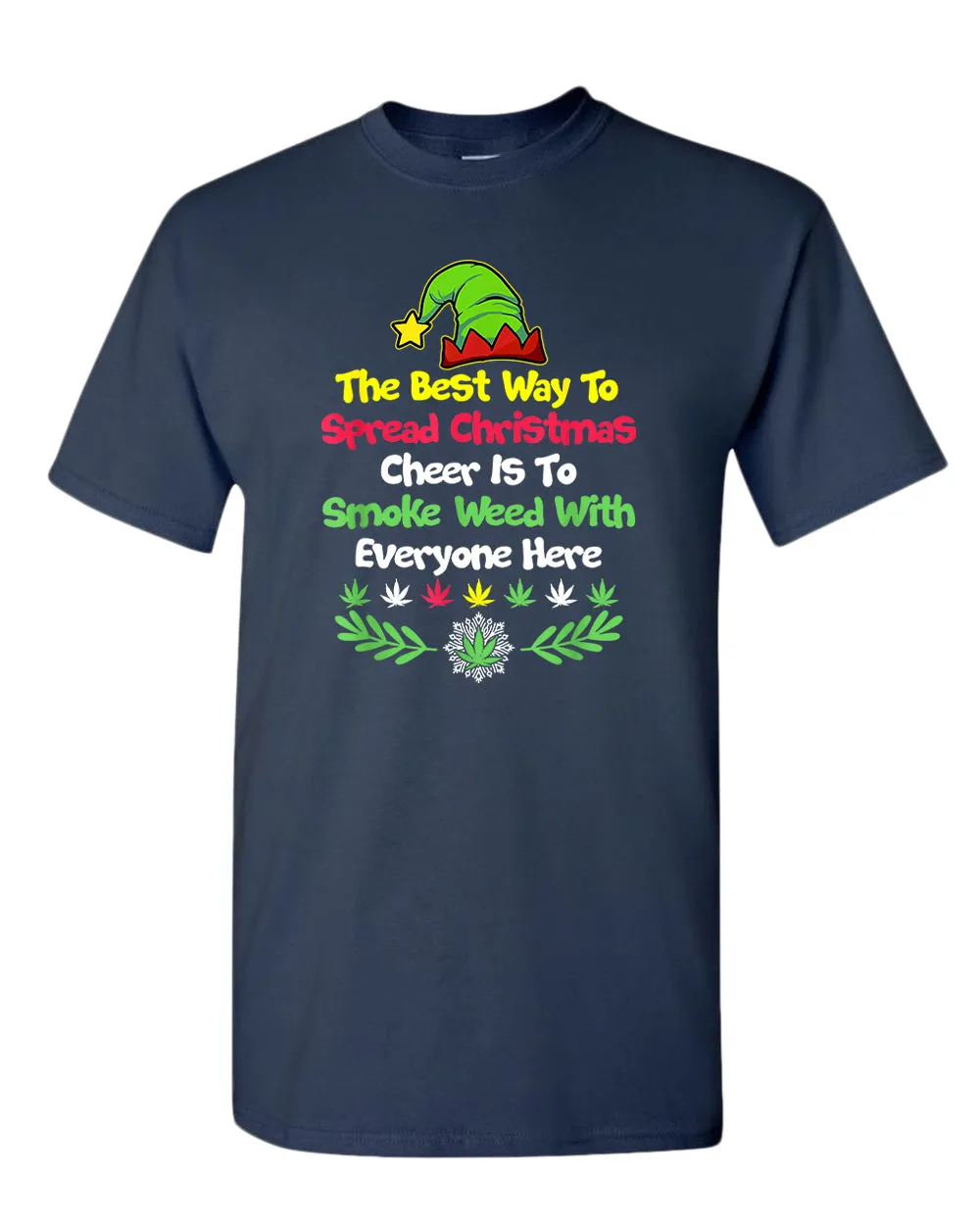 The best way to spread christmas cheer is to smoke t-shirt